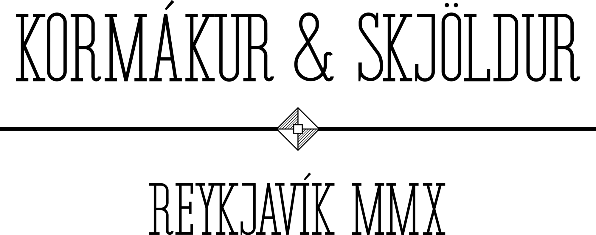 Kormákur & Skjöldur 
